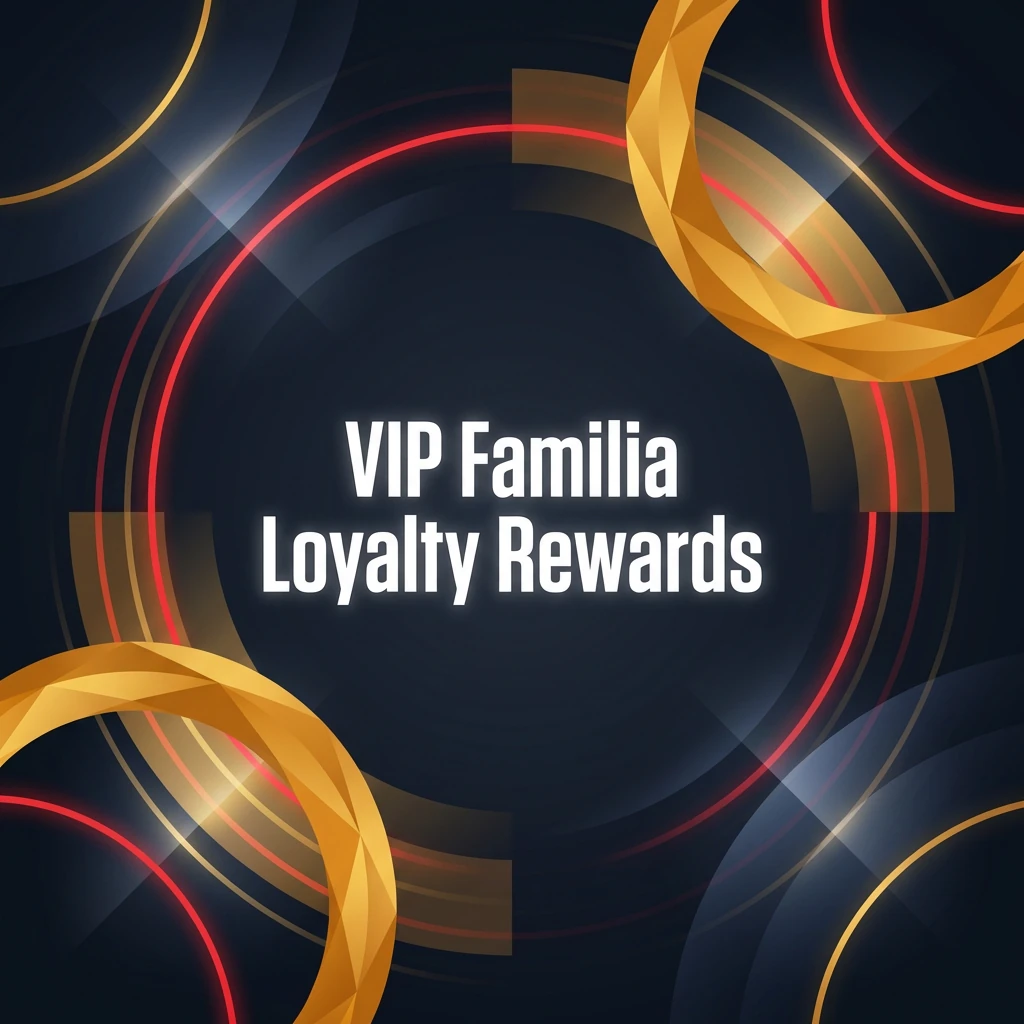 VIP Familia Loyalty Rewards
