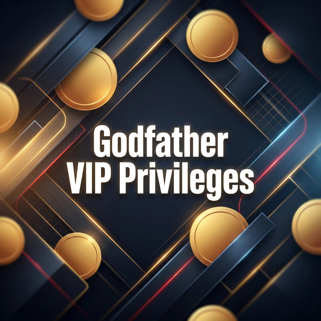 Godfather VIP Privileges